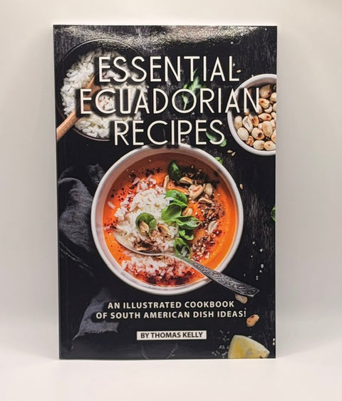 Essential Ecuadoriam Recipes